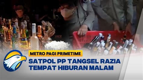 Satpol Pp Tangsel Razia Tempat Hiburan Malam Youtube