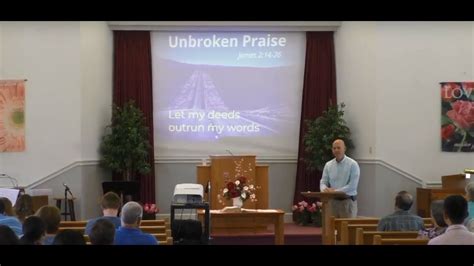 Gmc Worship Service James Unbroken Praise Phil