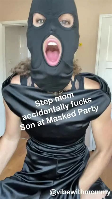 I Fucked Up Really Bad I Accidentally Fucked My Son At A Masquerade Party F Milf Scrolller