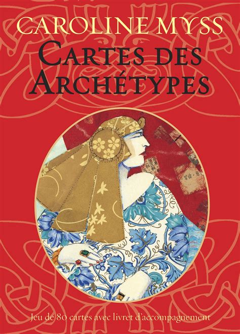 Cartes Des Archétypes Coffret Caroline Myss