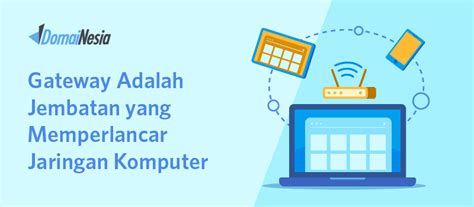 gateway  jembatan  memperlancar jaringan komputer