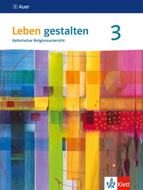 Leben Gestalten 3 Schülerbuch Klasse 910 Ausgabe Baden Württemberg