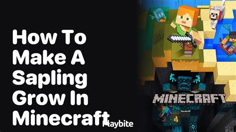 How To Make A Sapling Grow In Minecraft Playbite