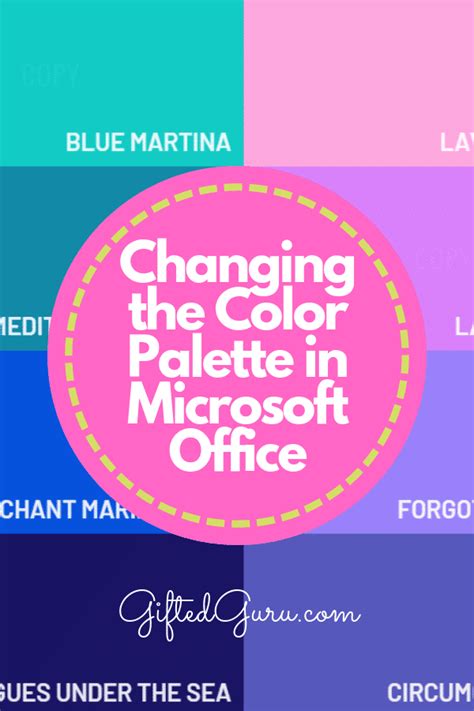 Changing the Color Palette in Microsoft Office_Pinterest – Gifted Guru