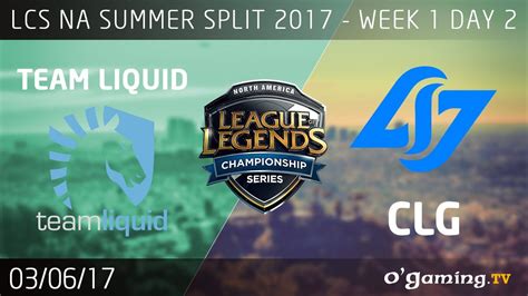 Team Liquid Vs CLG LCS NA Summer Split 2017 Week 1 Day 2 League