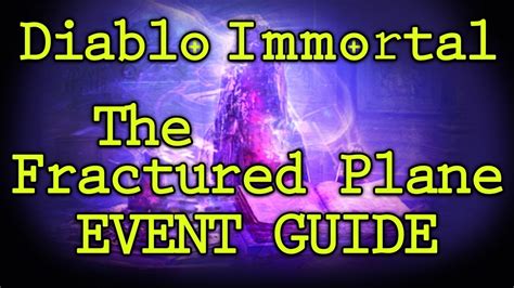 Diablo Immortal Fractured Plane Event Guide Youtube