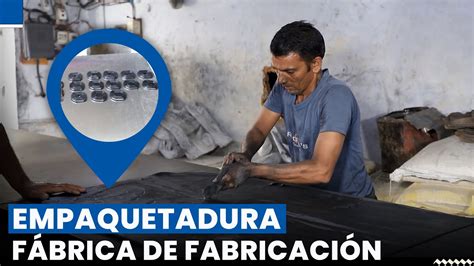 Proceso de producción de juntas Cómo se fabrica la junta Fábrica de