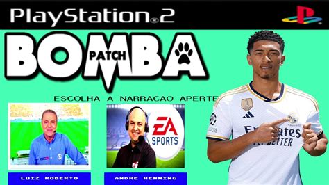 INCRÍVEL NOVO BOMBA PATCH 2024 PS2 ISO BRASILEIRÃO 100 ATUALIZAD