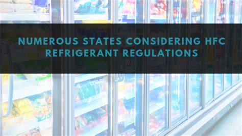 Numerous States Considering HFC Refrigerant Regulations - Trakref®