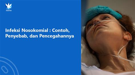 Infeksi Nosokomial Contoh Penyebab Dan Pencegahannya