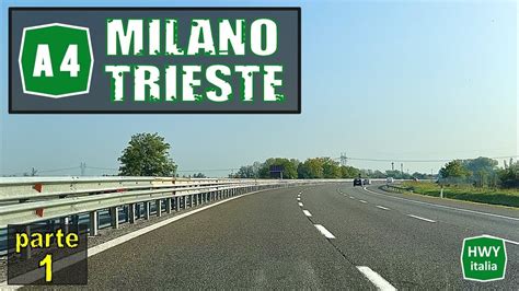 4K Autostrada A4 Da Milano A Trieste In Real Time Parte 1 YouTube