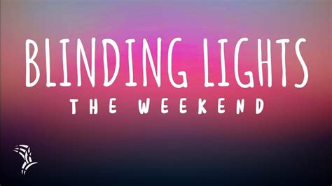 THE_WEEKEND__-__ BLINDING LIGHTS.. (Lyrics).... - YouTube