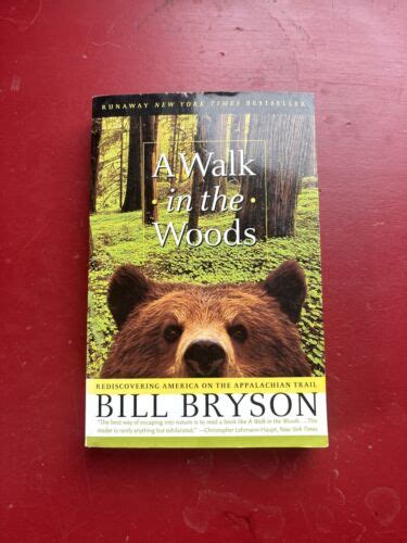 A Walk In The Woods Rediscovering America On The Appalachian Trail By