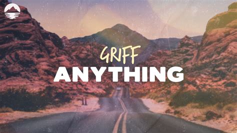 Griff Anything Lyrics Youtube