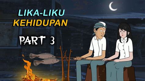 LIKA LIKU KEHIDUPAN PART 3 I Animasi Sekolah YouTube