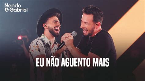 Nando e Gabriel Eu Não Aguento Mais DVD Todo Mundo Canta YouTube