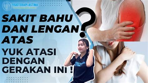 Gerakan Ampuh Atasi Sakit Bahu Dan Lengan Atas Youtube