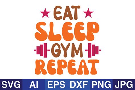 Eat Sleep Gym Repeat Gym Svg Graphic By Svg Cut Files Creative Fabrica