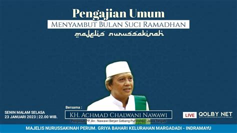 LIVE Pengajian Umum Menyambut Bulan Suci Ramadhan Bersama KH Achmad