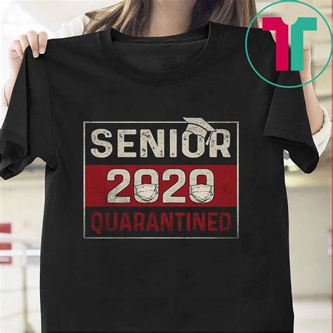 Class Of 2020 Quarantine Senior 2020 Quarantined T Shirt Teefilm