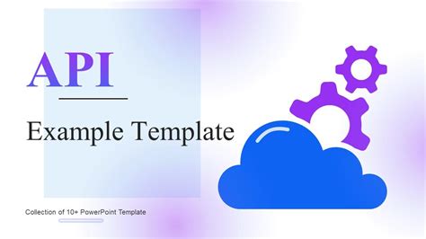 API Example Template PowerPoint PPT Template Bundles PPT Presentation