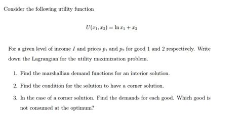 Solved Consider The Following Utility Function U X 1 X 2 Chegg