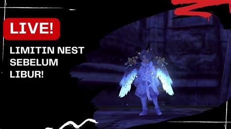 Limitin Nest Sebelum Libur Dragon Nest Return Youtube