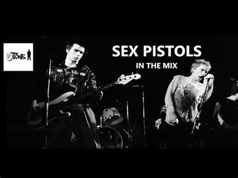 DJ TONE SEX PISTOLS In The Mix YouTube