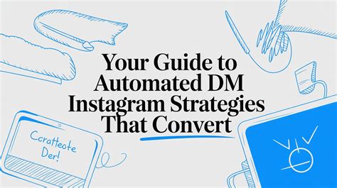 guide  automated dm instagram strategies  convert