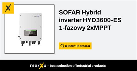 Sofar Solar Sofar Hybrid Inverter Hyd Es Fazowy Xmppt Merxu