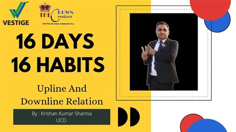 Upline Downline Relations By Krishan Kumar Sharma U C D Vestige