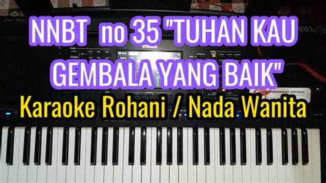 NNBT NO 35 TUHAN KAU GEMBALA YANG BAIK YouTube