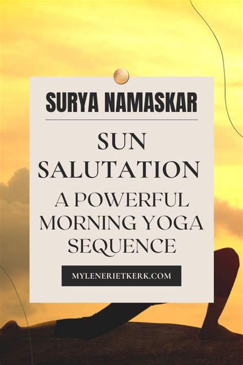 Learn Surya Namaskar Sun Salutation A Powerful Morning Yoga Sequence