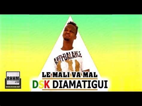 Dsk Diamatigui Le Mali Va Mal Youtube