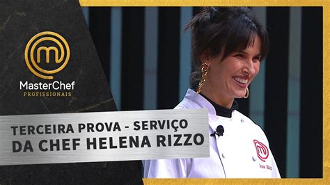 PROVA DE SERVIÇO DA CHEF HELENA RIZZO MASTERCHEF BRASIL PROFISSIONAIS