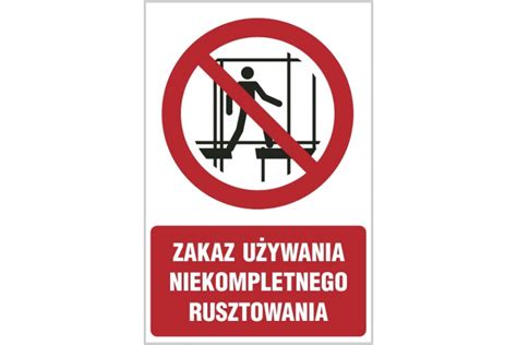 Zakaz U Ywania Niekompletnego Rusztowania Znak Zakazu Naklejka