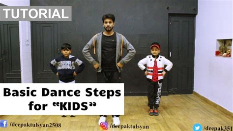 Basic Dance Steps For Kids Deepak Tulsyan Dance Tutorial Beginner