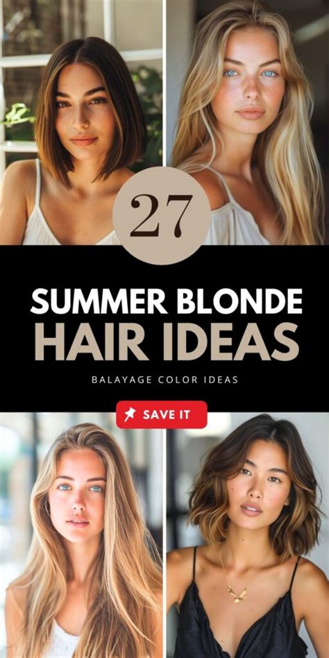 Summer Blonde Hair Ideas Perfect For Sun Kissed Vibes