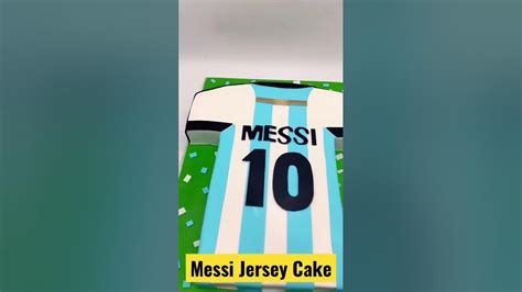 So Easy Messi Jersey Cake Ideas Youtube