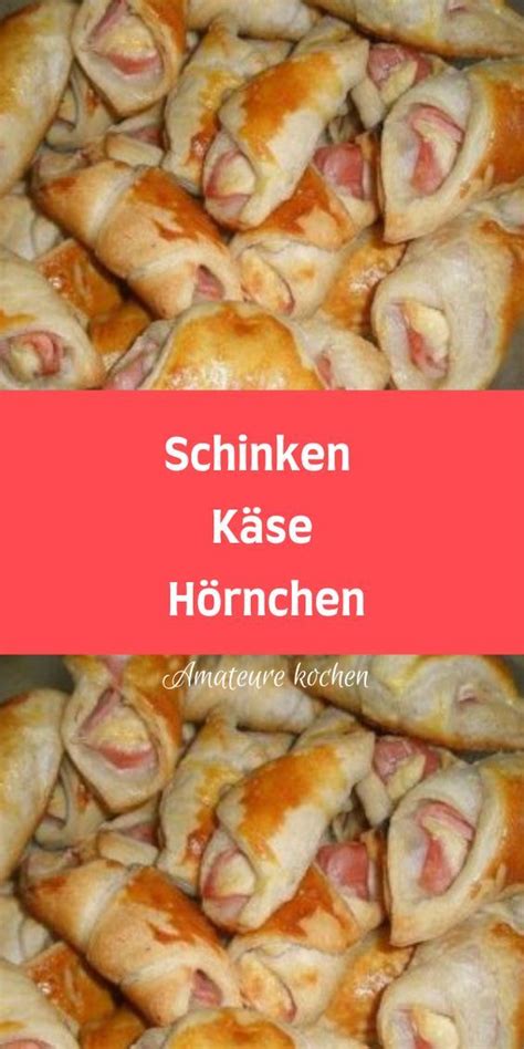 Schinken K Se H Rnchen Kochen Und Rezepte Fingerfood Rezepte