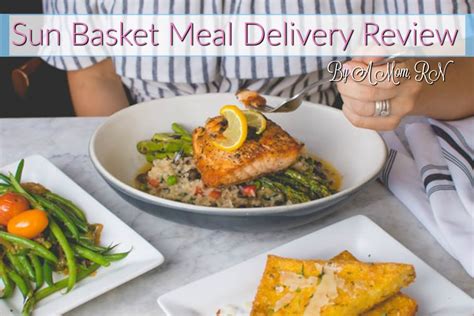 Sunbasket Meal Delivery Review By A Mom, RN - Mother Nurse Love