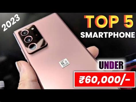 Top 5 Best Camera Smartphone Under 60000 In June 2023 Best Camera