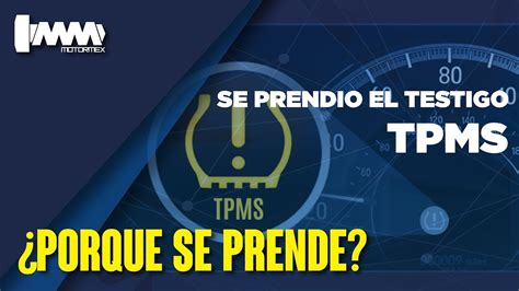 PORQUE SE PRENDE LA LUZ DE PRESIÓN DE NEUMÁTICOS TPMS MOTORMEX