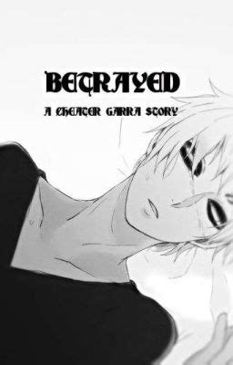 Betrayed Cheater Gaara X Reader Prologue Wattpad