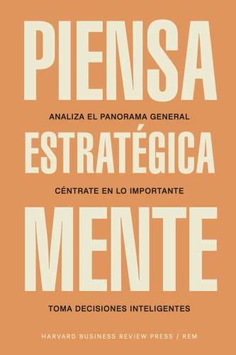 Guías Hbr Piensa Estratégicamente Hbr Guide To Thinking Strategically Spanish