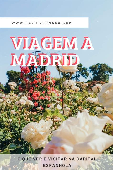 O Que Ver E Visitar Em Madrid O Turista Viagem Madrid