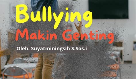 Bullying Makin Genting