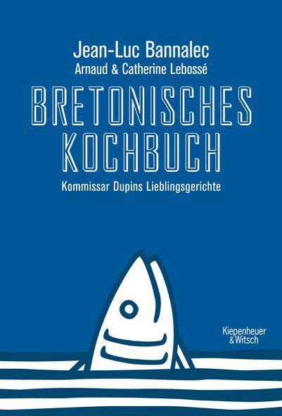 Bretonisches Kochbuch Zusammen Mit Dem Restaurant Amiral Stellt