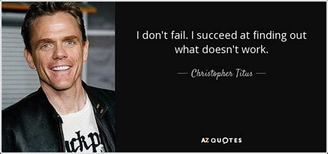 TOP 25 QUOTES BY CHRISTOPHER TITUS (of 196) | A-Z Quotes