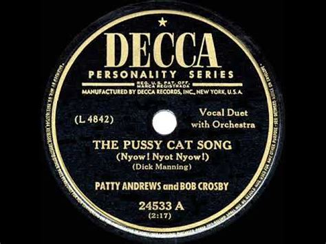 1949 HITS ARCHIVE The Pussy Cat Song Nyow Nyot Nyow Patty Andrews Bob Crosby YouTube